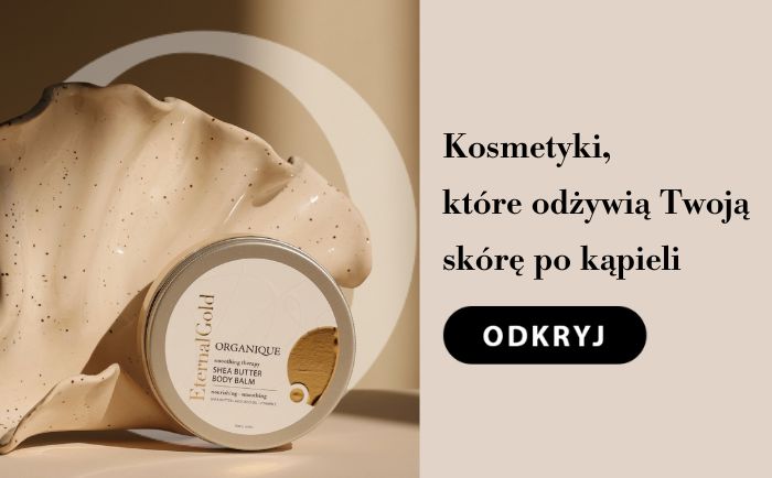 Kosmetyki, które odżywią Twoją skórę po kąpieli